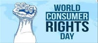 Why is World Consumer Rights Day observed?